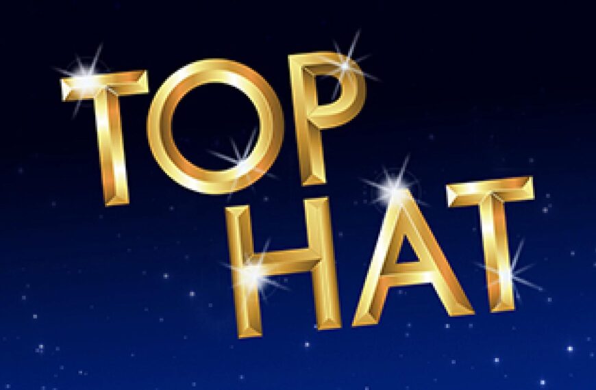 Review of Top Hat –&hellip;